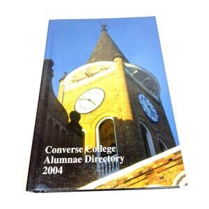 Converse College Alumnae Directory 2004 Spartanburg South Carolina Hardcover